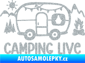 Samolepka Camping live 001 pravá cestování v karavanu Ultra Metalic stříbrná metalíza