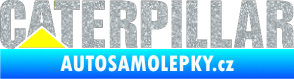 Samolepka Caterpillar - barevný Ultra Metalic stříbrná metalíza