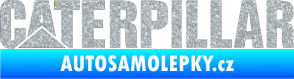 Samolepka Caterpillar - jedna barva Ultra Metalic stříbrná metalíza