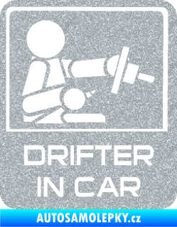 Samolepka Drifter in car 004 Ultra Metalic stříbrná metalíza
