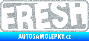 Samolepka Fresh 002  Ultra Metalic stříbrná metalíza