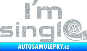 Samolepka I´m single nápis turbo Ultra Metalic stříbrná metalíza