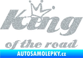Samolepka King of the road nápis Ultra Metalic stříbrná metalíza