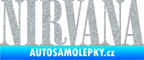 Samolepka Nirvana 001 Ultra Metalic stříbrná metalíza