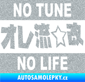 Samolepka No tune no life 002 Ultra Metalic stříbrná metalíza