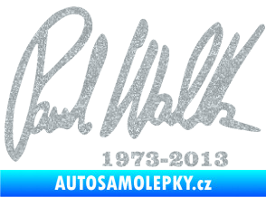 Samolepka Paul Walker 003 podpis a datum Ultra Metalic stříbrná metalíza