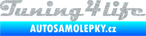 Samolepka Tuning for life nápis Ultra Metalic stříbrná metalíza