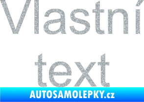 Samolepka Vlastní text - Arial Ultra Metalic stříbrná metalíza