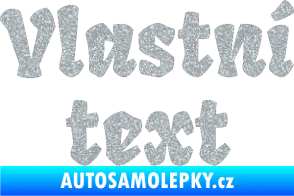 Samolepka Vlastní text - Fruktur Ultra Metalic stříbrná metalíza