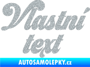 Samolepka Vlastní text - Seventies Ultra Metalic stříbrná metalíza
