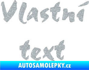 Samolepka Vlastní text - Staccato Ultra Metalic stříbrná metalíza