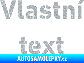 Samolepka Vlastní text - Stencil DIN Ultra Metalic stříbrná metalíza