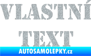 Samolepka Vlastní text - Stencil Ultra Metalic stříbrná metalíza