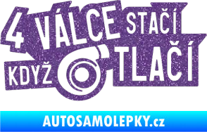 Samolepka 4 válce stačí když turbo tlačí Ultra Metalic fialová
