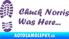 Samolepka Chuck Norris was here nápis s otiskem boty Ultra Metalic fialová
