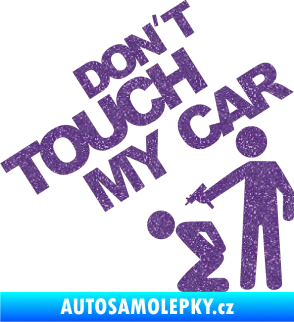 Samolepka Dont touch my car 005 Ultra Metalic fialová
