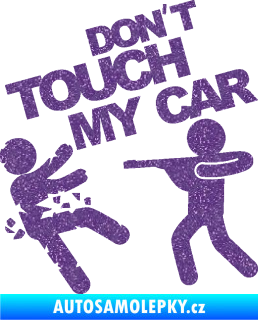 Samolepka Dont touch my car 008 Ultra Metalic fialová