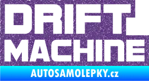 Samolepka Drift Machine nápis Ultra Metalic fialová