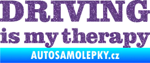 Samolepka Driving is my therapy nápis Ultra Metalic fialová