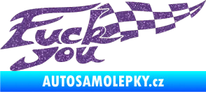 Samolepka Fuck you Ultra Metalic fialová