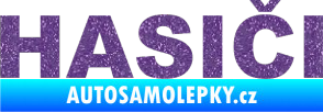 Samolepka HASIČI Ultra Metalic fialová