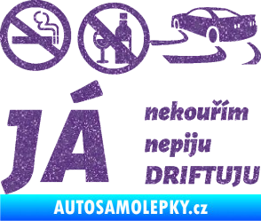 Samolepka Já nekouřím nepiju DRIFTUJU nápis Ultra Metalic fialová