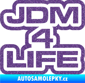 Samolepka JDM 4 life nápis Ultra Metalic fialová
