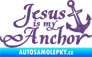Samolepka Jesus is my anchor Ultra Metalic fialová