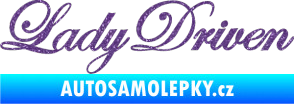 Samolepka Lady driven 003 nápis v řádce Ultra Metalic fialová