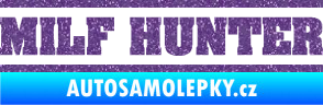 Samolepka Milf hunter nápis Ultra Metalic fialová
