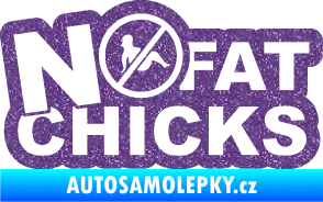 Samolepka No fat chicks 002 Ultra Metalic fialová