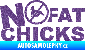 Samolepka No fat chicks 003 Ultra Metalic fialová
