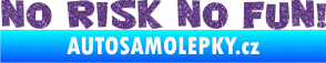 Samolepka No risk no fun 001 Ultra Metalic fialová