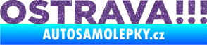 Samolepka OSTRAVA !!! Ultra Metalic fialová