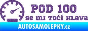 Samolepka Pod 100 se mi točí hlava 002 Ultra Metalic fialová