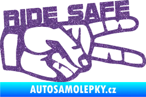 Samolepka Ride Safe nápis pravá motorkář Ultra Metalic fialová