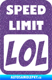 Samolepka Speed Limit LOL nápis Ultra Metalic fialová