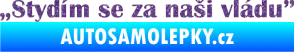 Samolepka Stydím se za naši vládu 004 Ultra Metalic fialová
