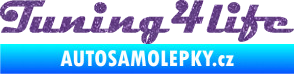 Samolepka Tuning for life nápis Ultra Metalic fialová