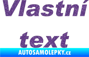 Samolepka Vlastní text - Arial Black kurzíva Ultra Metalic fialová