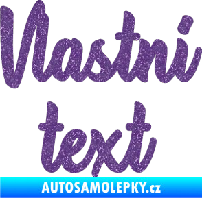 Samolepka Vlastní text - Astonia Ultra Metalic fialová