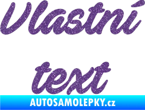 Samolepka Vlastní text - Ave Fedan Ultra Metalic fialová