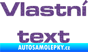 Samolepka Vlastní text - Microgramma Ultra Metalic fialová