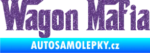 Samolepka Wagon Mafia 001 nápis Ultra Metalic fialová