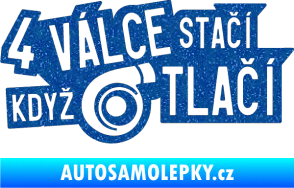 Samolepka 4 válce stačí když turbo tlačí Ultra Metalic modrá