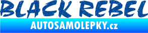 Samolepka Black Rebel nápis Ultra Metalic modrá