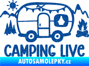 Samolepka Camping live 001 pravá cestování v karavanu Ultra Metalic modrá