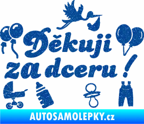 Samolepka Děkuji za dceru nápis dítě v autě Ultra Metalic modrá