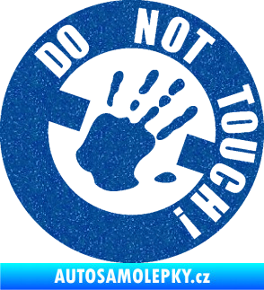 Samolepka Do not touch! Nápis Ultra Metalic modrá