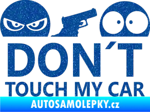 Samolepka Dont touch my car 006 Ultra Metalic modrá